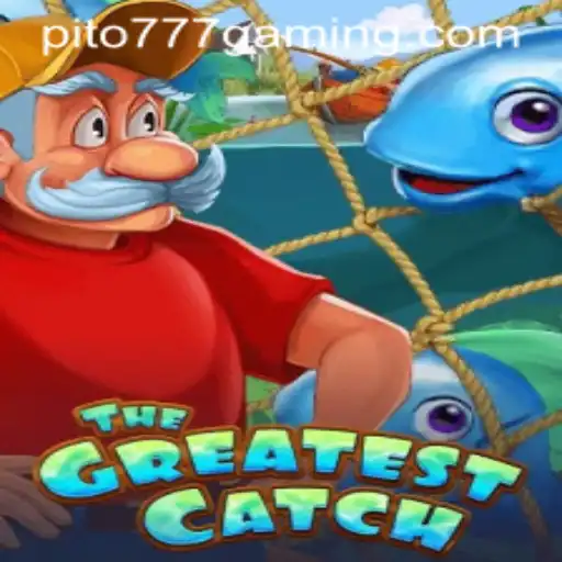 Discover the Excitement of TheGreatestCatch with PITO777