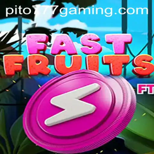FastFruits: A New Gaming Phenomenon with PITO777