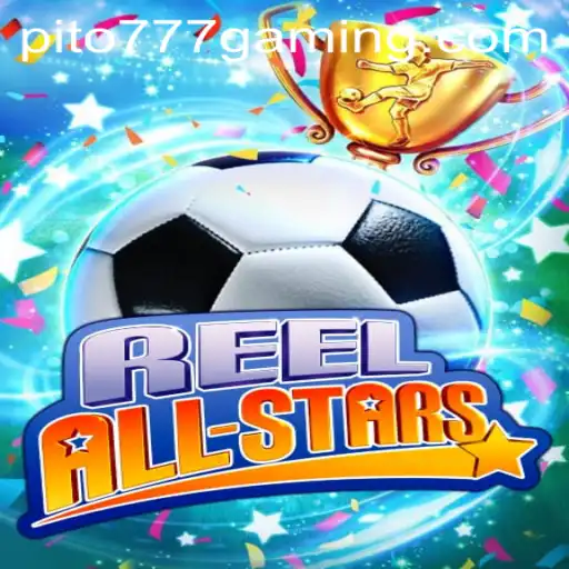 ReelAllStars: Dive into the Fascinating World of Slot Adventures with PITO777